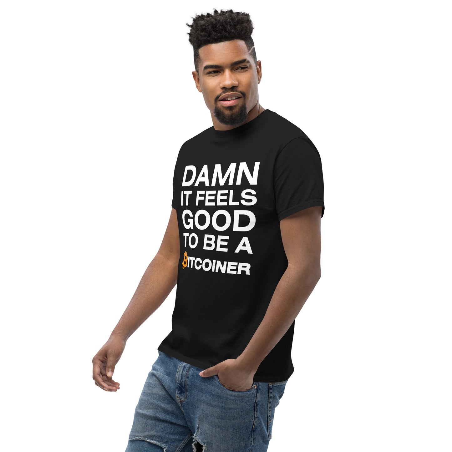 Damn it Feels Good to be a Bitcoiner Men's classic tee