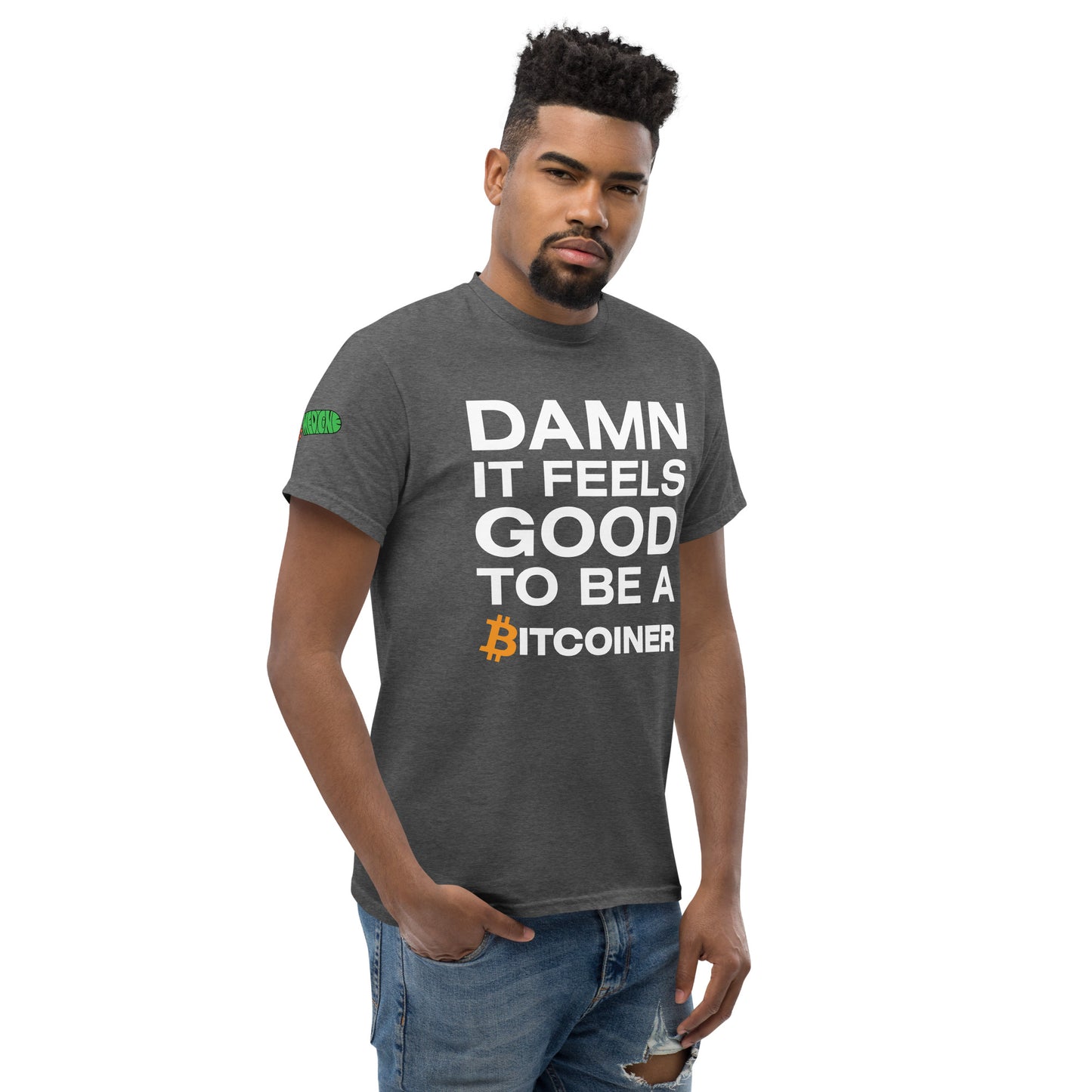 Damn it Feels Good to be a Bitcoiner Men's classic tee