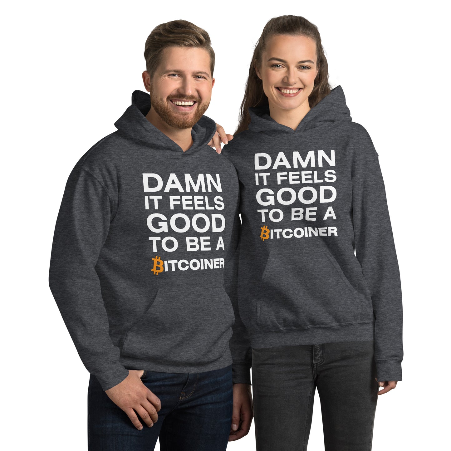 Damn it Feels Good to be a Bitcoiner Unisex Hoodie
