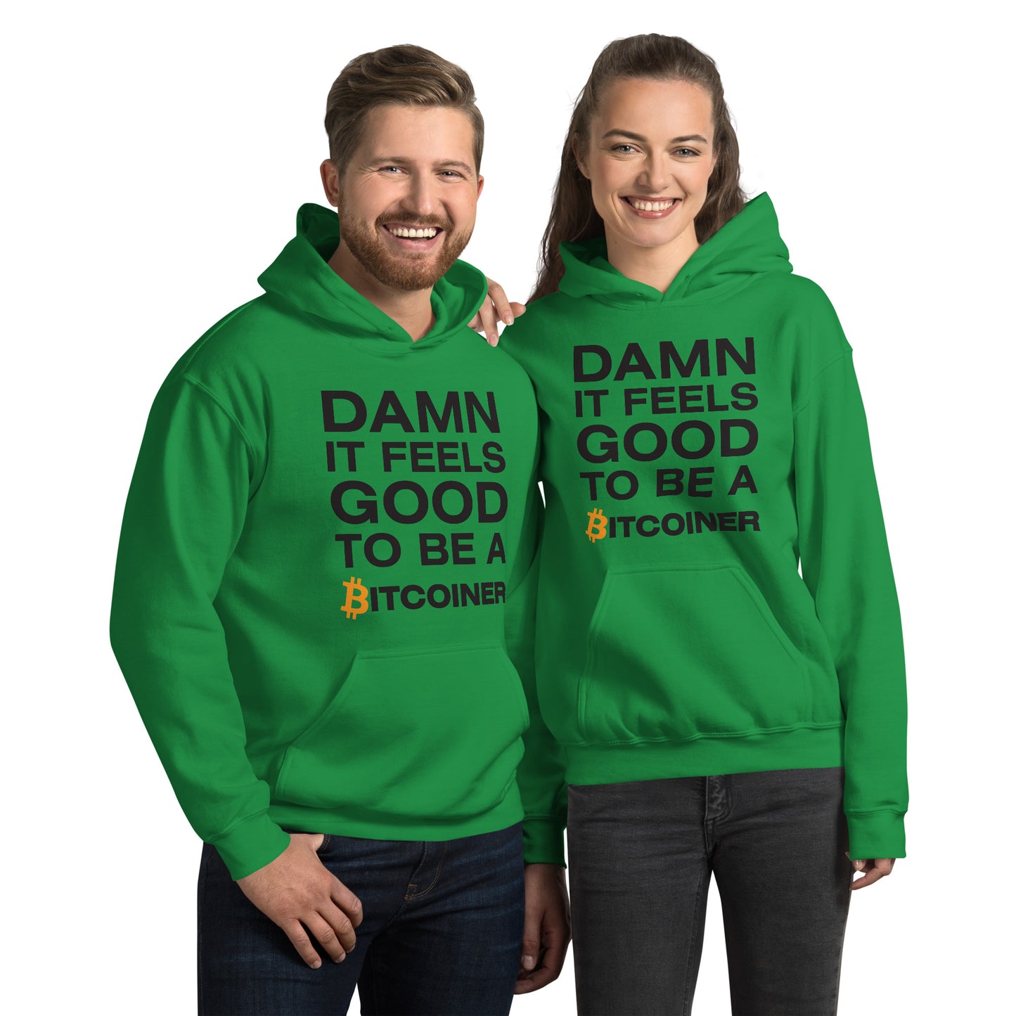 Damn it Feels Good to be a Bitcoiner Unisex Hoodie