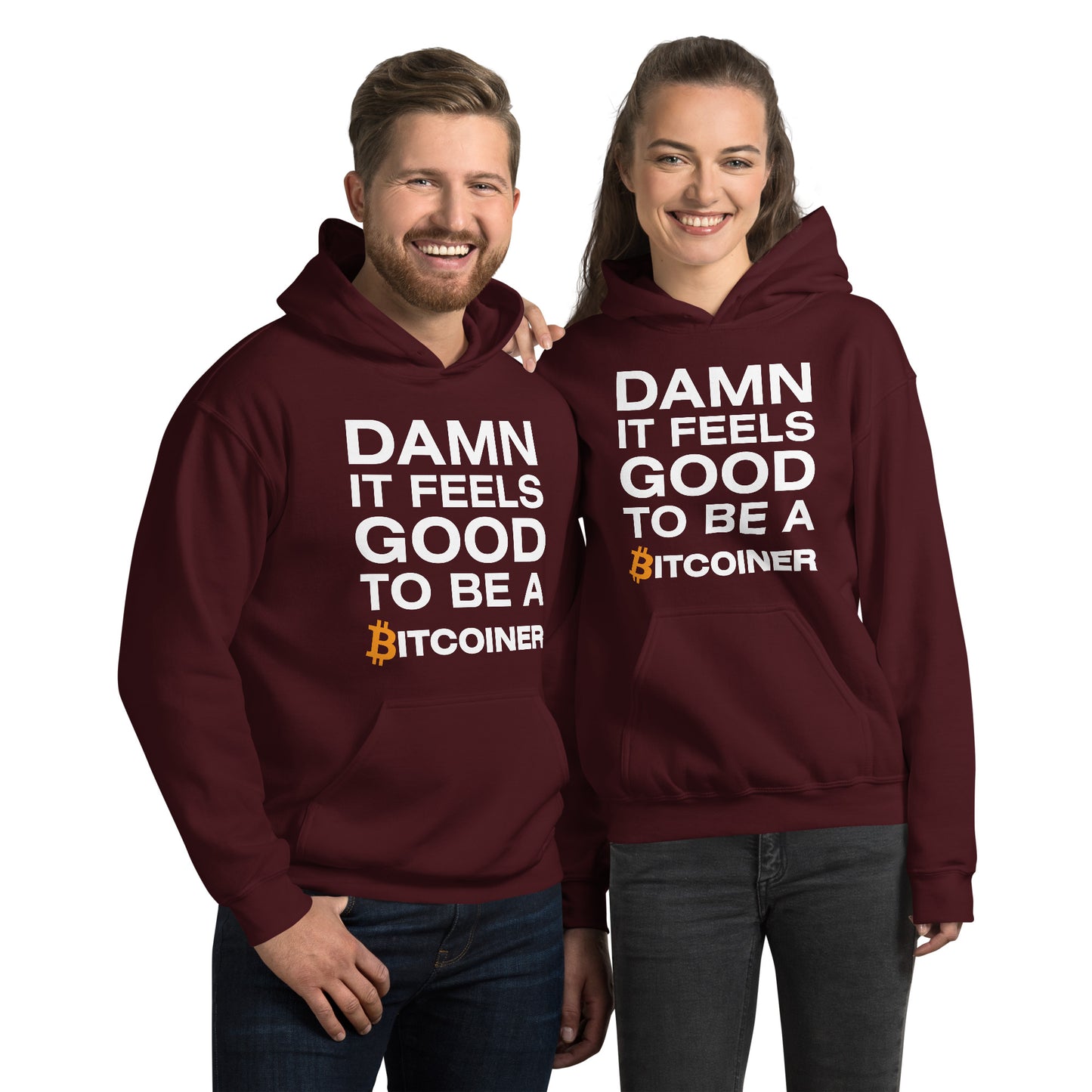 Damn it Feels Good to be a Bitcoiner Unisex Hoodie