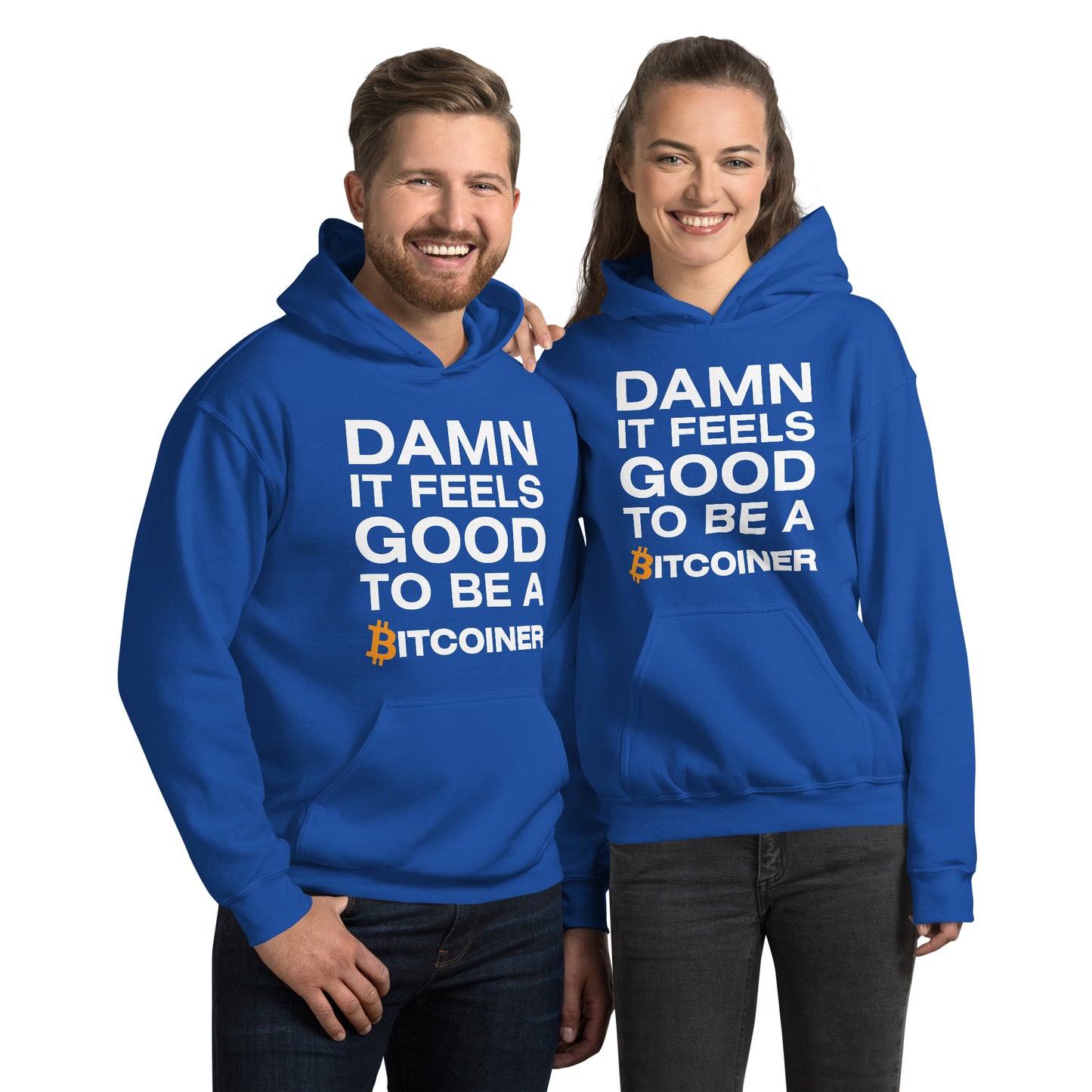 Damn it Feels Good to be a Bitcoiner Unisex Hoodie