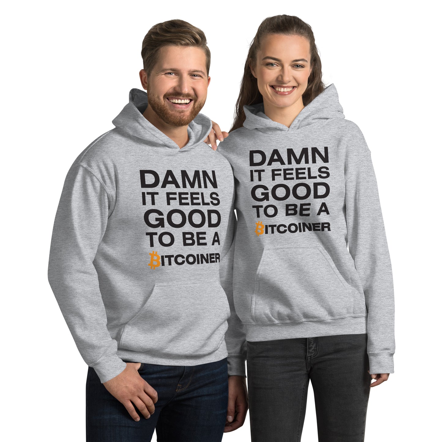 Damn it Feels Good to be a Bitcoiner Unisex Hoodie