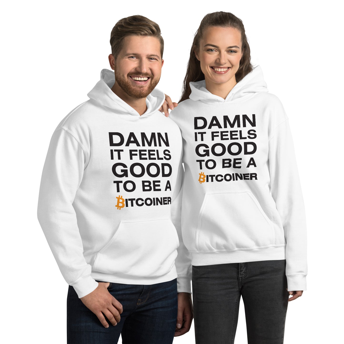 Damn it Feels Good to be a Bitcoiner Unisex Hoodie